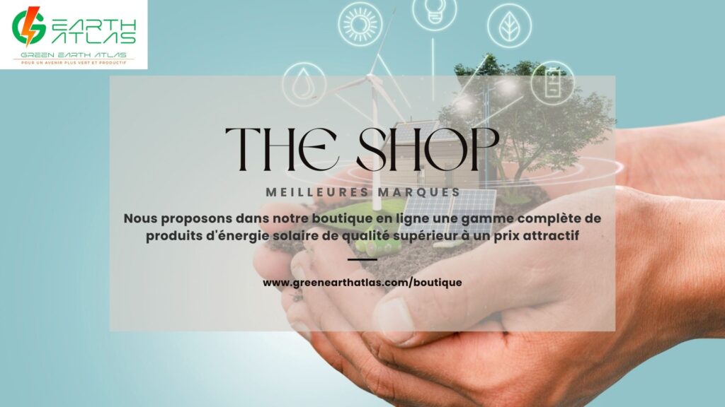 boutique-en-ligne-societe-energie-solaire-green-earth-atlas